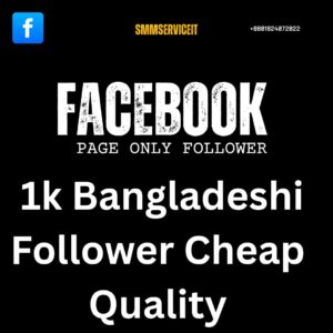 Facebook 1k bangaldesi Follower Cheap Quality