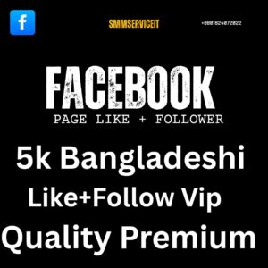 5k Bangaldesi Like Follower Premium Quality