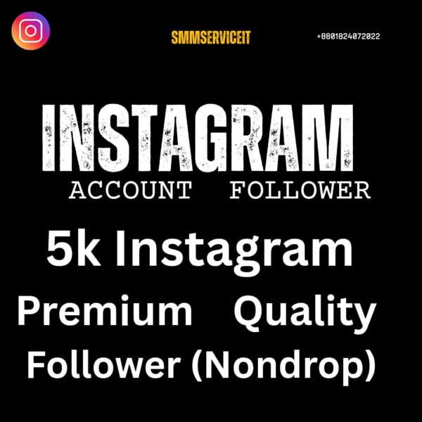 5k Instagram Premium Quality Follower