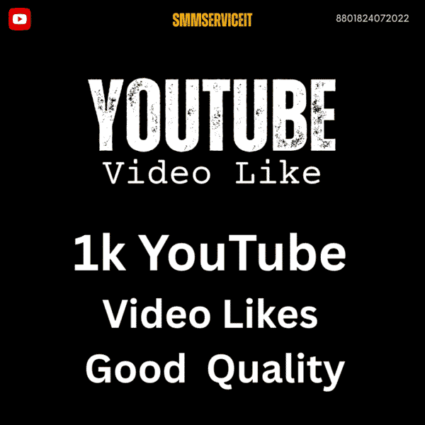 1k YouTube Video Likes Good Quality