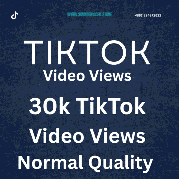 30k TikTok Video views Normal Quality