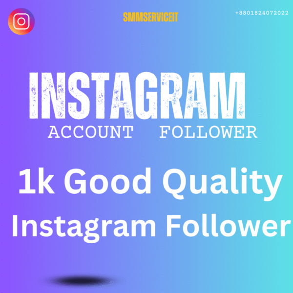 1k Instagram Account Follower Good  Quality